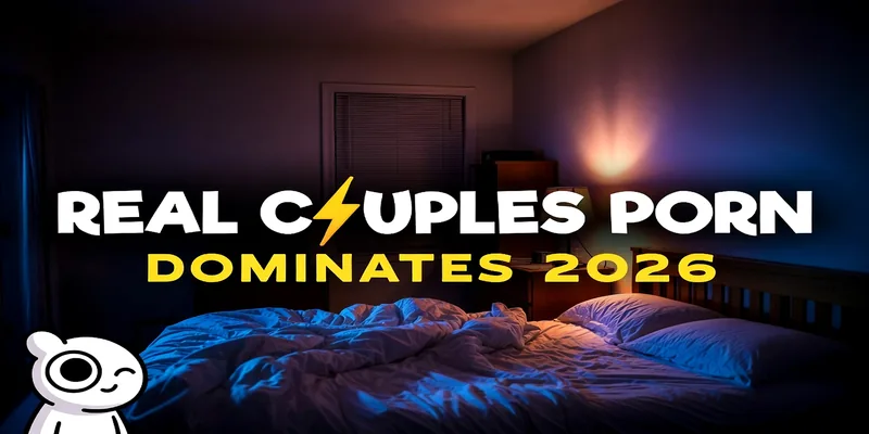 Why Real Couples Porn Beats Studios in 2026